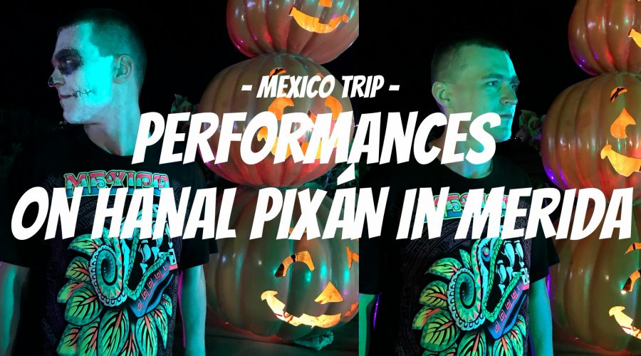 Performances on HANAL PIXÁN in Merida | Mexico trip
