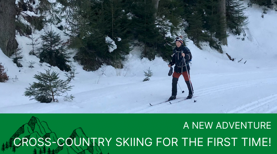 A new adventure. Cross-country skiing for the first time!
