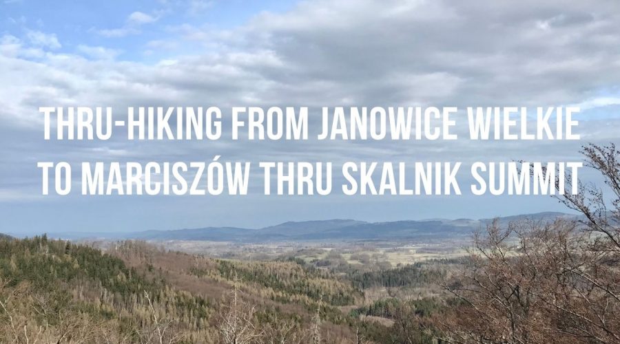 Thru-hiking from Janowice Wielkie to Marciszów thru Skalnik summit | Mountain Hiking