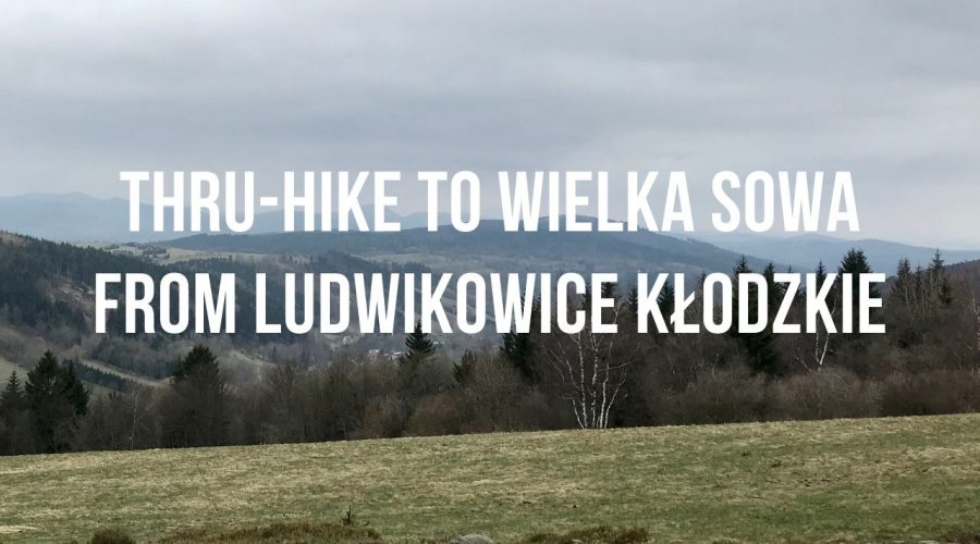 Thru-hike to Wielka Sowa from Ludwikowice Kłodzkie