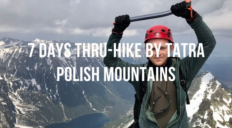7 days thru-hike by Tatra Polish mountains